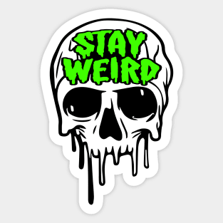 Stay Weird Sticker